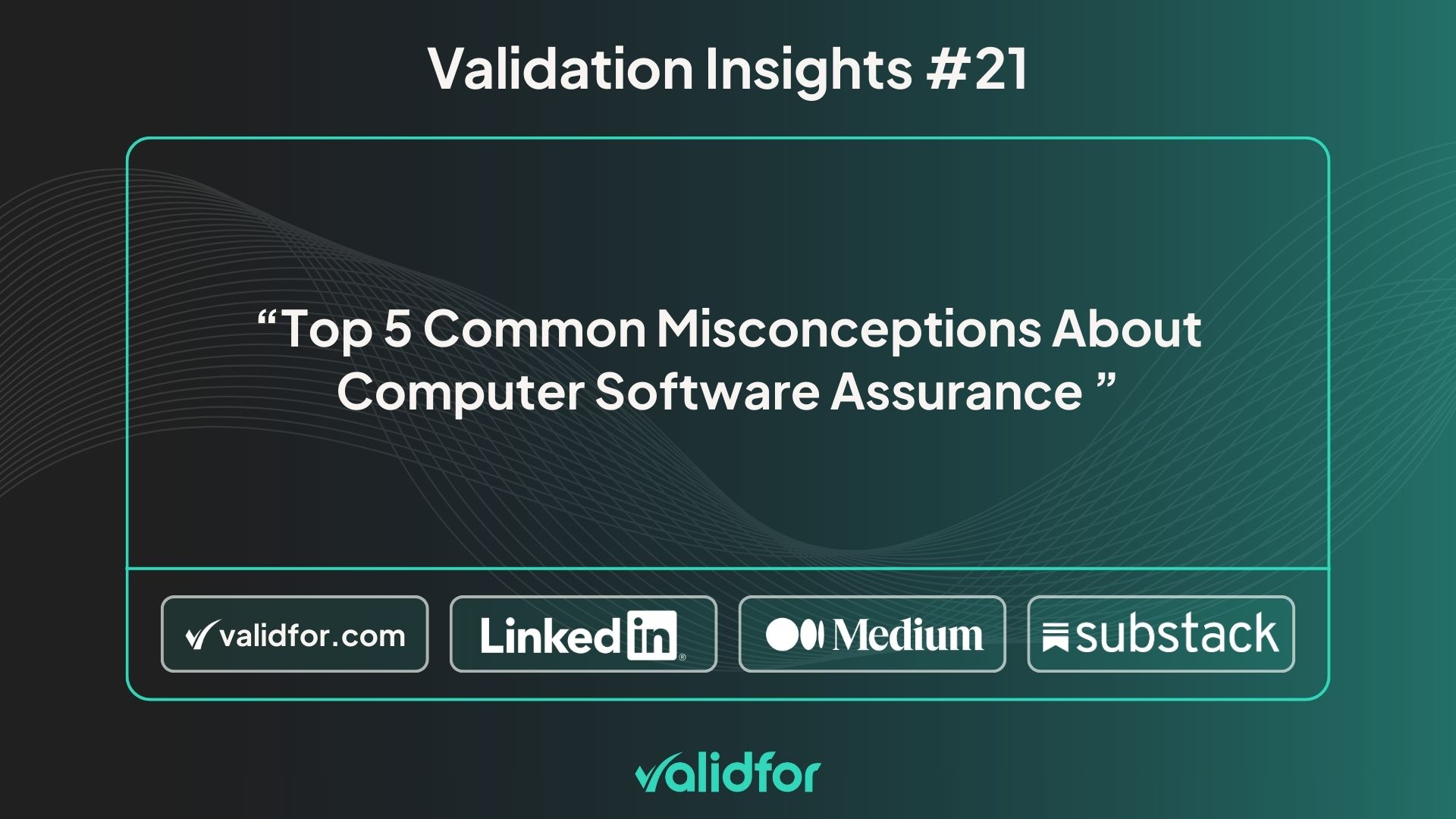 Software validation in regulated systems